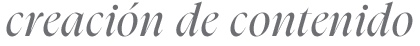 creación de contenido